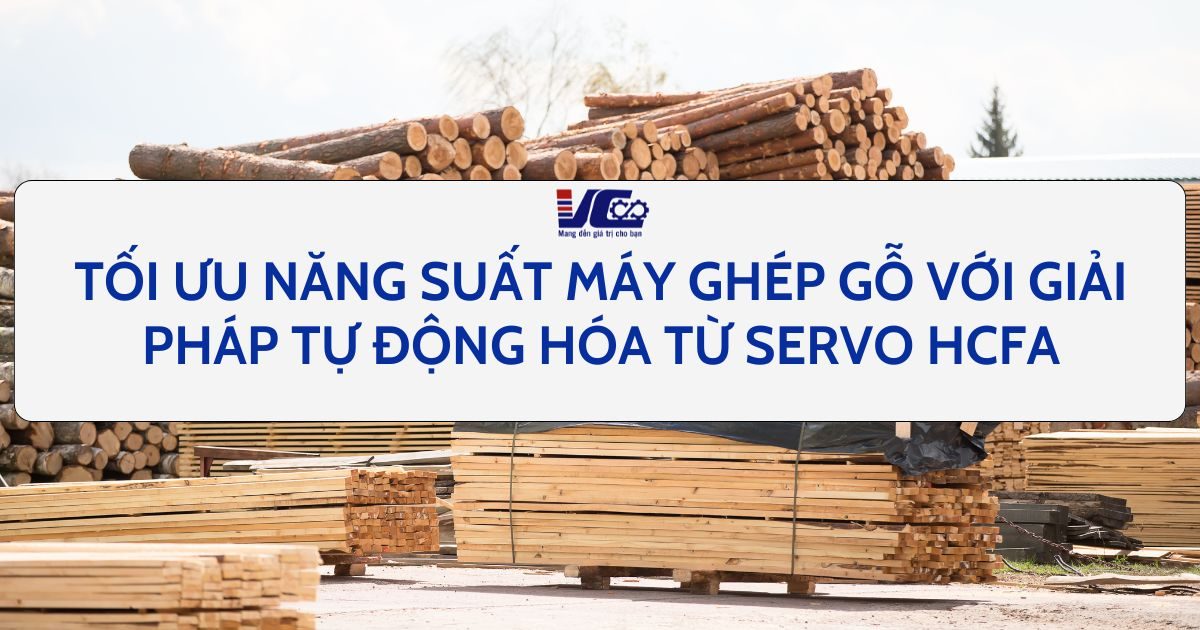 Giải pháp tự động hóa cho máy ghép ngang gia công gỗ