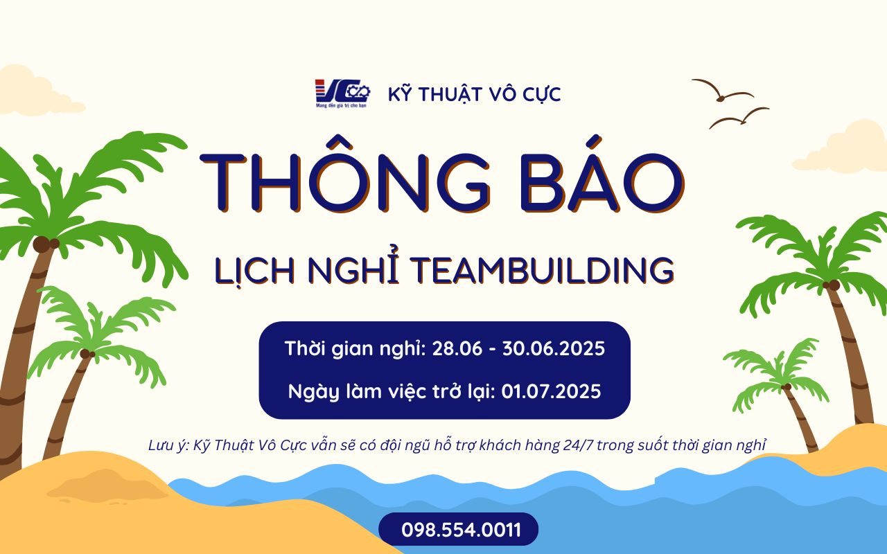 KỸ THUẬT VÔ CỰC THÔNG BÁO LỊCH NGHỈ DU LỊCH