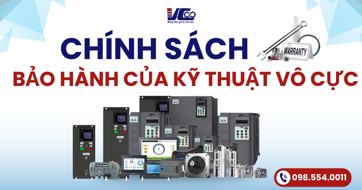 CHÍNH SÁCH BẢO HÀNH CỦA KỸ THUẬT VÔ CỰC