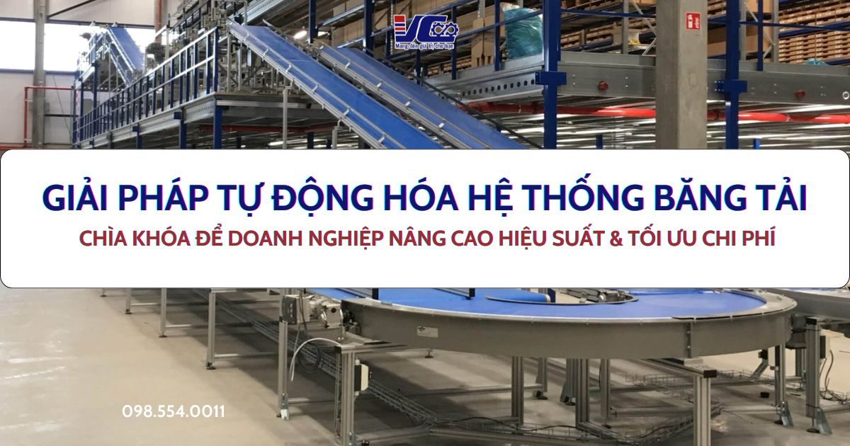GIẢI PHÁP TỰ ĐỘNG HÓA HỆ THỐNG BĂNG TẢI